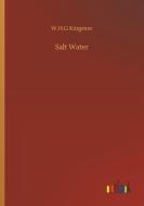Salt Water di W. H. G Kingston edito da Outlook Verlag