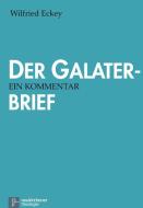 Der Galaterbrief di Wilfried Eckey edito da Vandenhoeck + Ruprecht