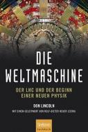 Die Weltmaschine di Don Lincoln edito da Spektrum Akademischer Verlag
