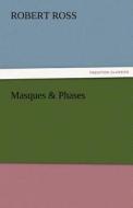 Masques & Phases di Robert Ross edito da TREDITION CLASSICS