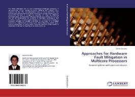 Approaches for Hardware Fault Mitigation in Multicore Processors di Daniel Sánchez edito da LAP Lambert Academic Publishing