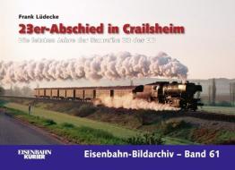 23er-Abschied in Crailsheim edito da Ek-Verlag GmbH