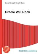Cradle Will Rock edito da Book On Demand Ltd.