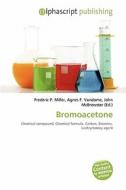 Bromoacetone edito da Betascript Publishing