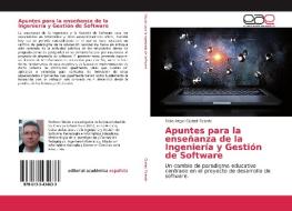 Apuntes para la enseñanza de la Ingeniería y Gestión de Software di Febe Angel Ciudad Ricardo edito da EAE