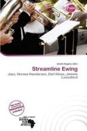 Streamline Ewing edito da Duct Publishing