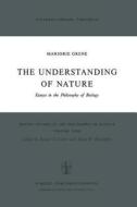The Understanding of Nature di Marjorie Grene edito da Springer Netherlands