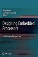 Designing Embedded Processors edito da Springer Netherlands