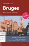 Bruges City Guide [With Map] di Sophie Allegaert, Pierre Darge, Laurens De Keyzer edito da Lannoo Publishers