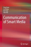 Communication of Smart Media di Peng Duan, Lei Zhang, Kai Song edito da SPRINGER NATURE