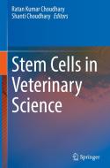 Stem Cells in Veterinary Science edito da SPRINGER NATURE