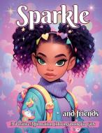 Sparkle and Friends edito da J.R. Cook Publishing