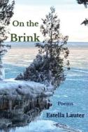 On the Brink di Estella Lauter edito da Four Windows Press