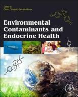 Environmental Contaminants and Endocrine Health edito da ACADEMIC PR INC