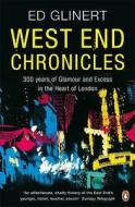 West End Chronicles di Ed Glinert edito da Penguin Books Ltd