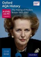 Oxford AQA History for A Level: The Making of Modern Britain 1951-2007 di Sally Waller edito da OUP Oxford