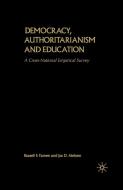 Democracy, Authoritarianism and Education di Na Na edito da Palgrave USA