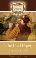 The Pied Piper di Wolfgang Mieder edito da Greenwood