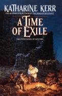 A Time of Exile di Katharine Kerr edito da Doubleday