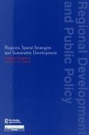 Regions, Spatial Strategies and Sustainable Development di David Counsell edito da Routledge