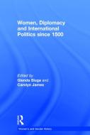 Women, Diplomacy and International Politics since 1500 edito da Taylor & Francis Ltd