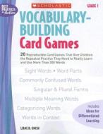 Vocabulary-Building Card Games: Grade 1 di Liane B. Onish edito da Scholastic Teaching Resources