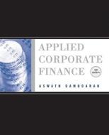 Applied Corporate Finance di Aswath Damodaran edito da WILEY