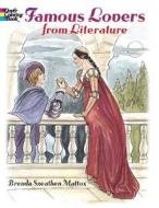 Famous Lovers From Literature di Brenda Sneathen Mattox edito da Dover Publications Inc.