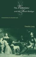 The Victorians and the Stuart Heritage di Timothy Lang edito da Cambridge University Press