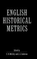 English Historical Metrics edito da Cambridge University Press