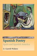 The Cambridge Introduction to Spanish Poetry di D. Gareth Walters edito da Cambridge University Press