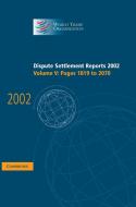 Dispute Settlement Reports 2002: Volume 5, Pages 1819-2070 di World Trade Organization edito da Cambridge University Press