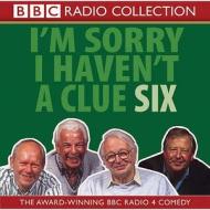 I\'m Sorry I Haven\'t A Clue di BBC edito da Bbc Audio, A Division Of Random House