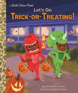 Let's Go Trick-or-Treating! di Lori Haskins Houran, Joanie Stone edito da Random House USA Inc