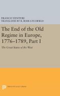 The End of the Old Regime in Europe, 1776-1789, Part I di Franco Venturi edito da Princeton University Press