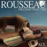 Rousseau Reconstructed di Hastings Paul edito da Anidian
