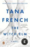 The Witch Elm di Tana French edito da Penguin LCC US
