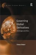 Governing Global Derivatives di Chiara Oldani edito da Taylor & Francis Ltd