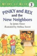 Pinky and Rex and the New Neighbors di James Howe edito da Perfection Learning