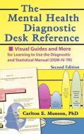 The Mental Health Diagnostic Desk Reference di Carlton E. Munson edito da Taylor & Francis Inc