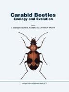 Carabid Beetles: Ecology and Evolution di European Carabidologists' Meeting edito da Springer Netherlands