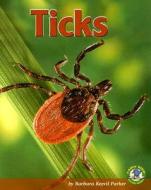 Ticks di Barbara Keevil Parker edito da Lerner Publications