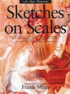 At Your Fingertips: Sketches on Scales edito da Music Sales
