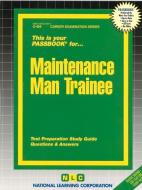 Maintenance Man Trainee di Jack Rudman edito da National Learning Corp