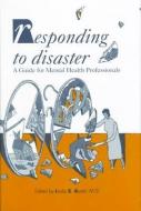 Responding to Disaster di Linda S. Austin edito da American Psychiatric Publishing