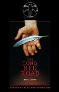 The Long Red Road di Brett C. Leonard edito da BROADWAY PLAY PUB INC (NY)