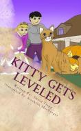 KITTY GETS LEVELED: A DAXTON AND MIRANDA di STOCKTON MACGREGOR edito da LIGHTNING SOURCE UK LTD