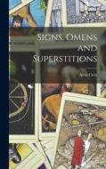 Signs, Omens and Superstitions di Astra Cielo edito da LEGARE STREET PR