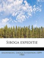 Siboga Expeditie di Anonymous edito da Bibliolife