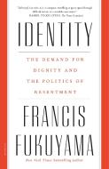 Identity di Francis Fukuyama edito da Macmillan USA